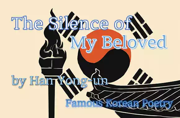 The Silence of My Beloved_Famous Korean Poetry_banner